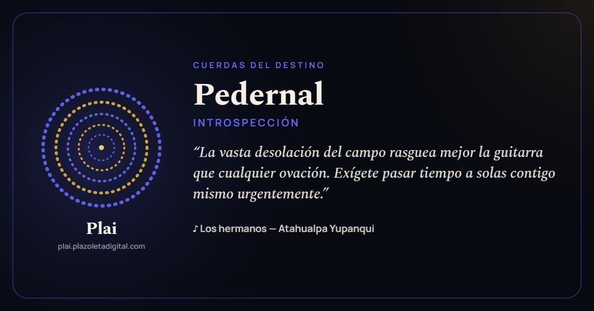 Pedernal · INTROSPECCIÓN — Cuerdas del Destino