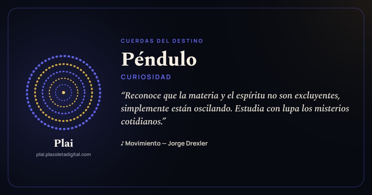 Péndulo · CURIOSIDAD — Cuerdas del Destino