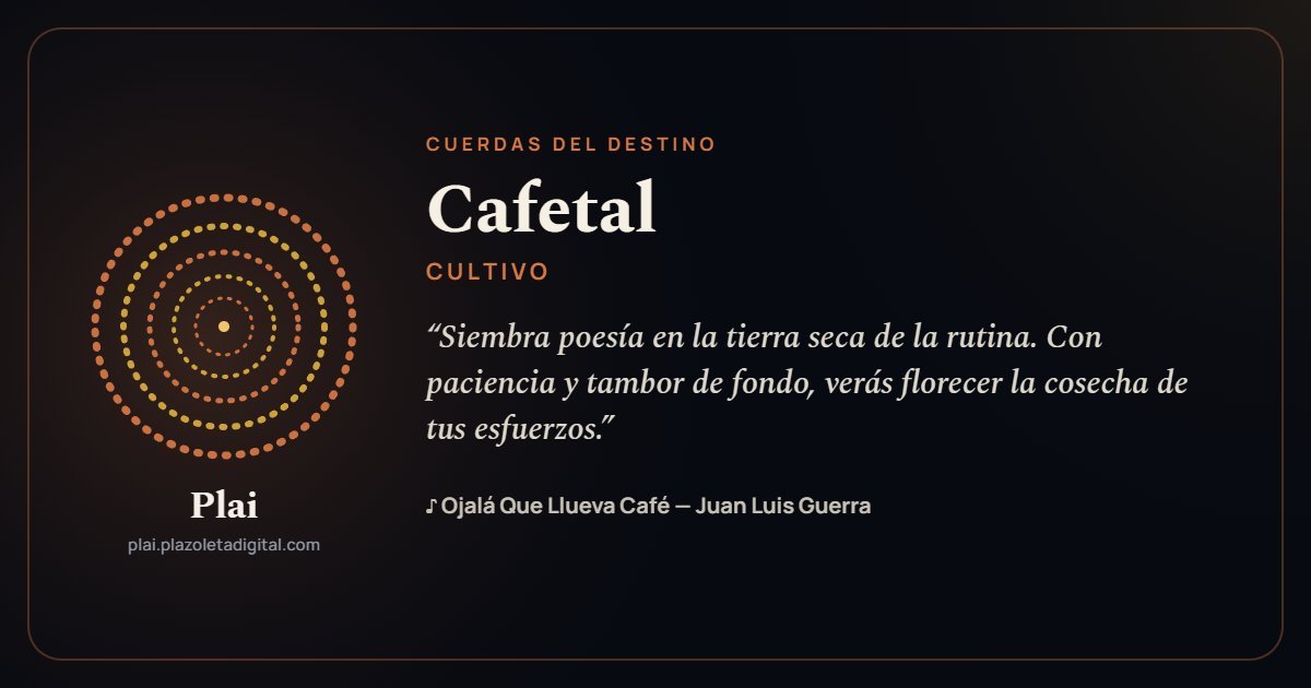 Cafetal · CULTIVO — Cuerdas del Destino