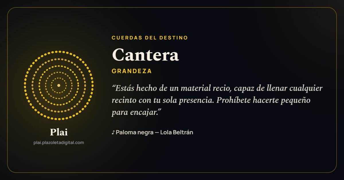 Cantera · GRANDEZA — Cuerdas del Destino