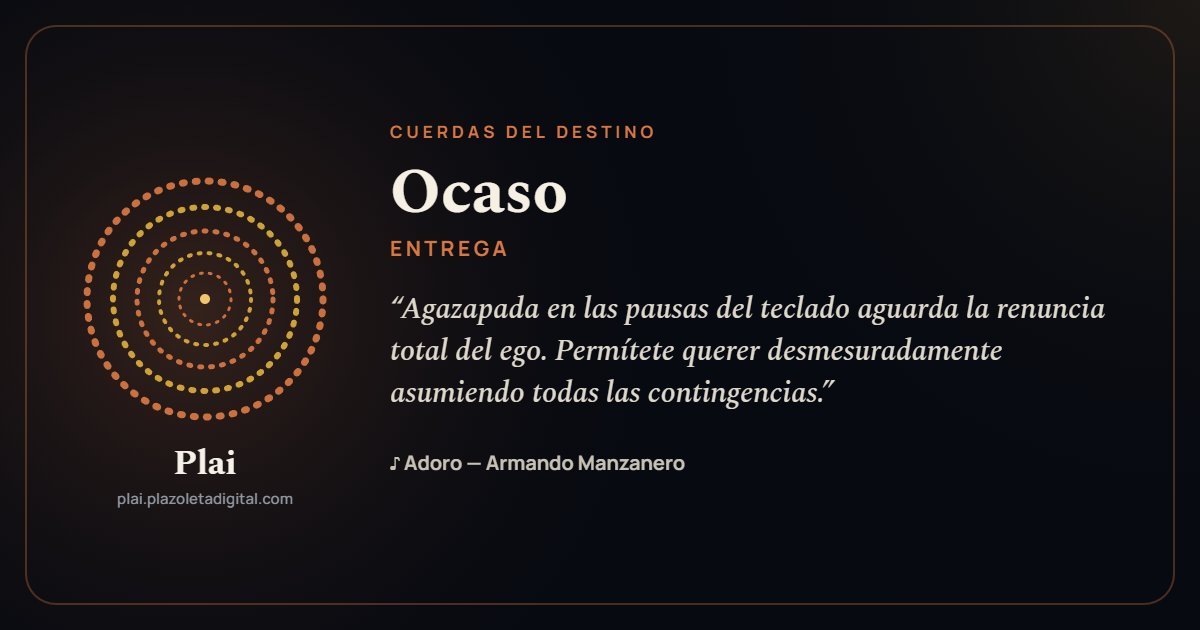 Ocaso · ENTREGA — Cuerdas del Destino
