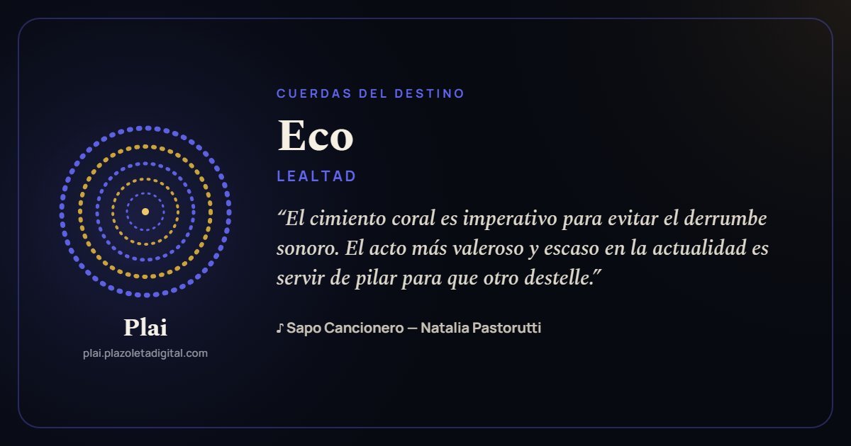 Eco · LEALTAD — Cuerdas del Destino