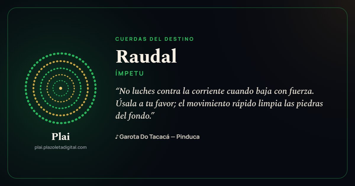 Raudal · ÍMPETU — Cuerdas del Destino