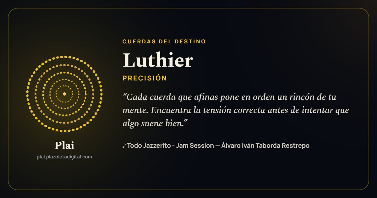 Luthier · PRECISIÓN — Cuerdas del Destino
